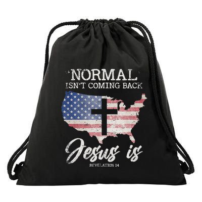 Normal Isn't Coming Back But Jesus Is Revelation 14 Drawstring Bag