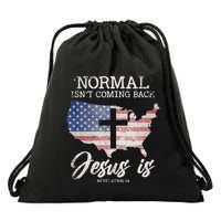 Normal Isn't Coming Back But Jesus Is Revelation 14 Drawstring Bag