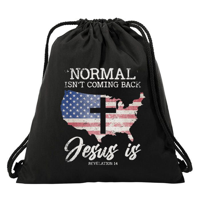 Normal Isn't Coming Back But Jesus Is Revelation 14 Drawstring Bag