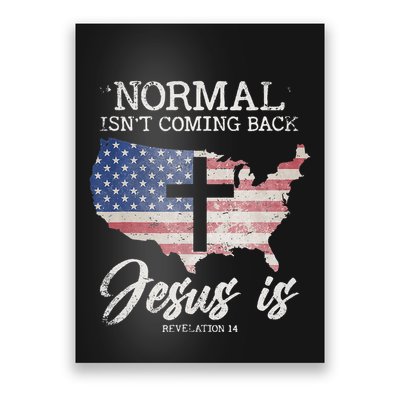 Normal Isn't Coming Back But Jesus Is Revelation 14 Poster
