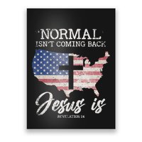 Normal Isn't Coming Back But Jesus Is Revelation 14 Poster