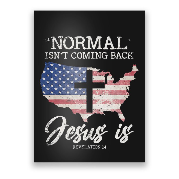 Normal Isn't Coming Back But Jesus Is Revelation 14 Poster