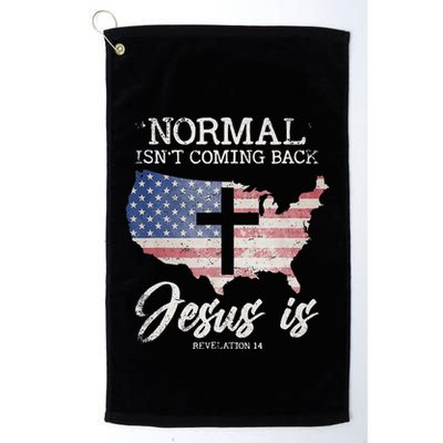 Normal Isn't Coming Back But Jesus Is Revelation 14 Golf Towel