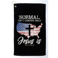 Normal Isn't Coming Back But Jesus Is Revelation 14 Golf Towel