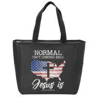 Normal Isn't Coming Back But Jesus Is Revelation 14 Zip Tote Bag