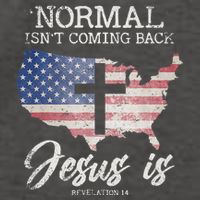 Normal Isn't Coming Back But Jesus Is Revelation 14 Vector Backpack