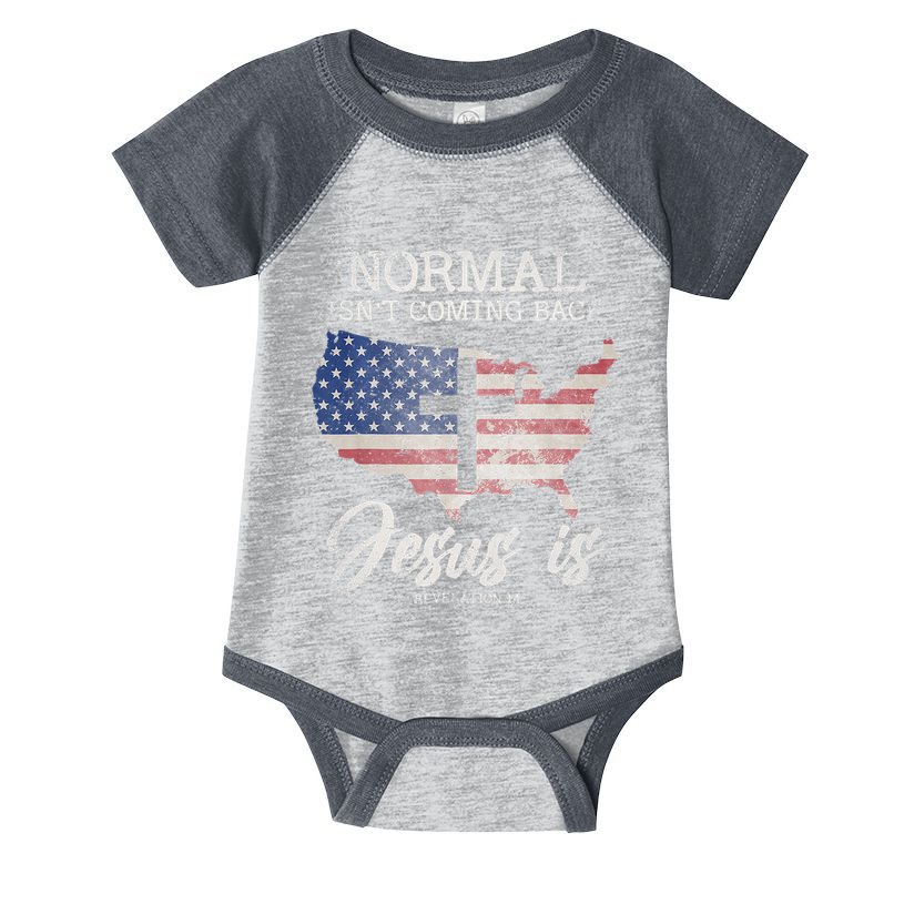Normal Isn't Coming Back But Jesus Is Revelation 14 Infant Baby Jersey Bodysuit