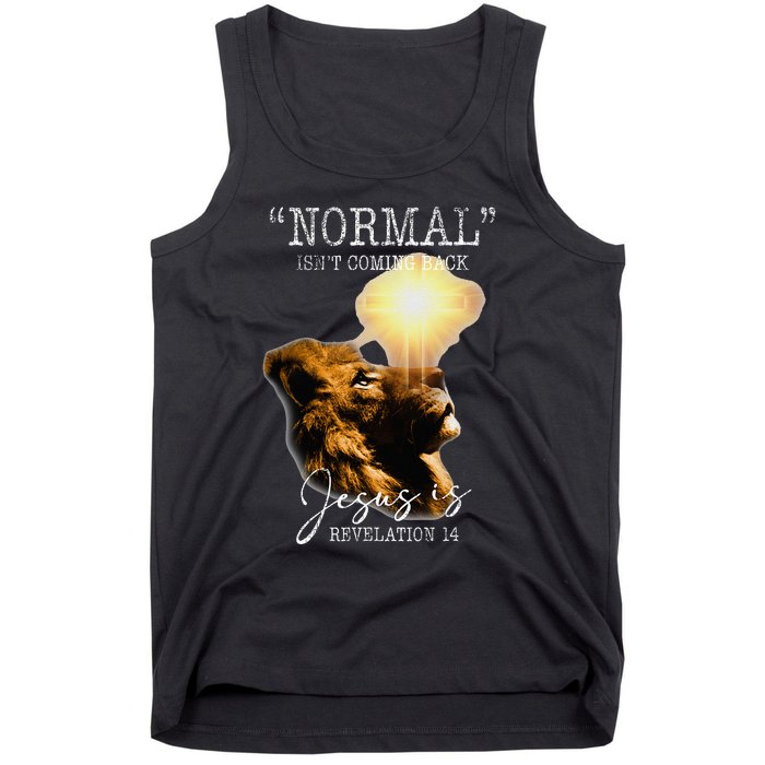 Normal Isnt Coming Back But Jesus Is Cross Christian Easter Tank Top