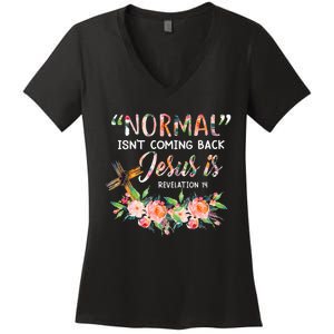 Normal Isn't Coming Back Jesus Is Revelation 14 Easter Day Women's V-Neck T-Shirt