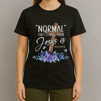 Normal Isn't Coming Back But Jesus Is Revelation 14 Flower T-Shirt