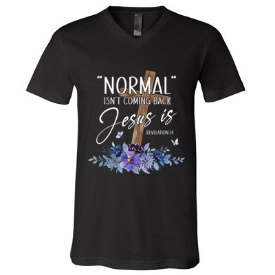Normal Isn't Coming Back But Jesus Is Revelation 14 Flower V-Neck T-Shirt