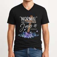 Normal Isn't Coming Back But Jesus Is Revelation 14 Flower V-Neck T-Shirt