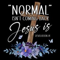 Normal Isn't Coming Back But Jesus Is Revelation 14 Flower Drawstring Bag