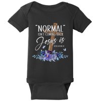 Normal Isn't Coming Back But Jesus Is Revelation 14 Flower Baby Bodysuit
