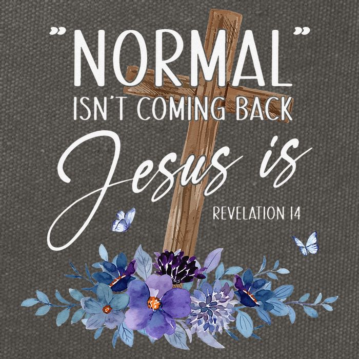 Normal Isn't Coming Back But Jesus Is Revelation 14 Flower Cotton Canvas Backpack