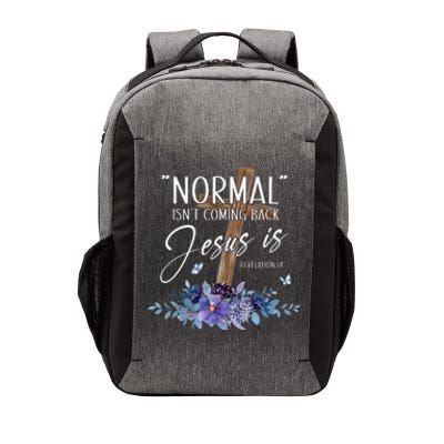 Normal Isn't Coming Back But Jesus Is Revelation 14 Flower Vector Backpack