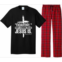 Normal IsnT Coming Back Jesus Is The Way Pajama Set