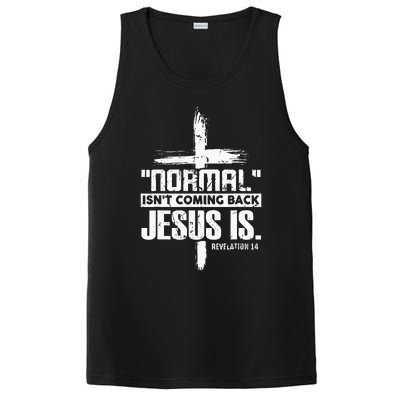 Normal IsnT Coming Back Jesus Is The Way PosiCharge Competitor Tank