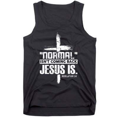 Normal IsnT Coming Back Jesus Is The Way Tank Top