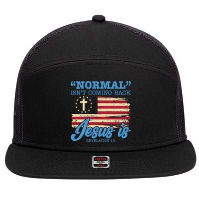 Normal Isn't Coming Back Jesus Is Distressed USA Flag 7 Panel Mesh Trucker Snapback Hat