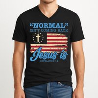 Normal Isn't Coming Back Jesus Is Distressed USA Flag V-Neck T-Shirt