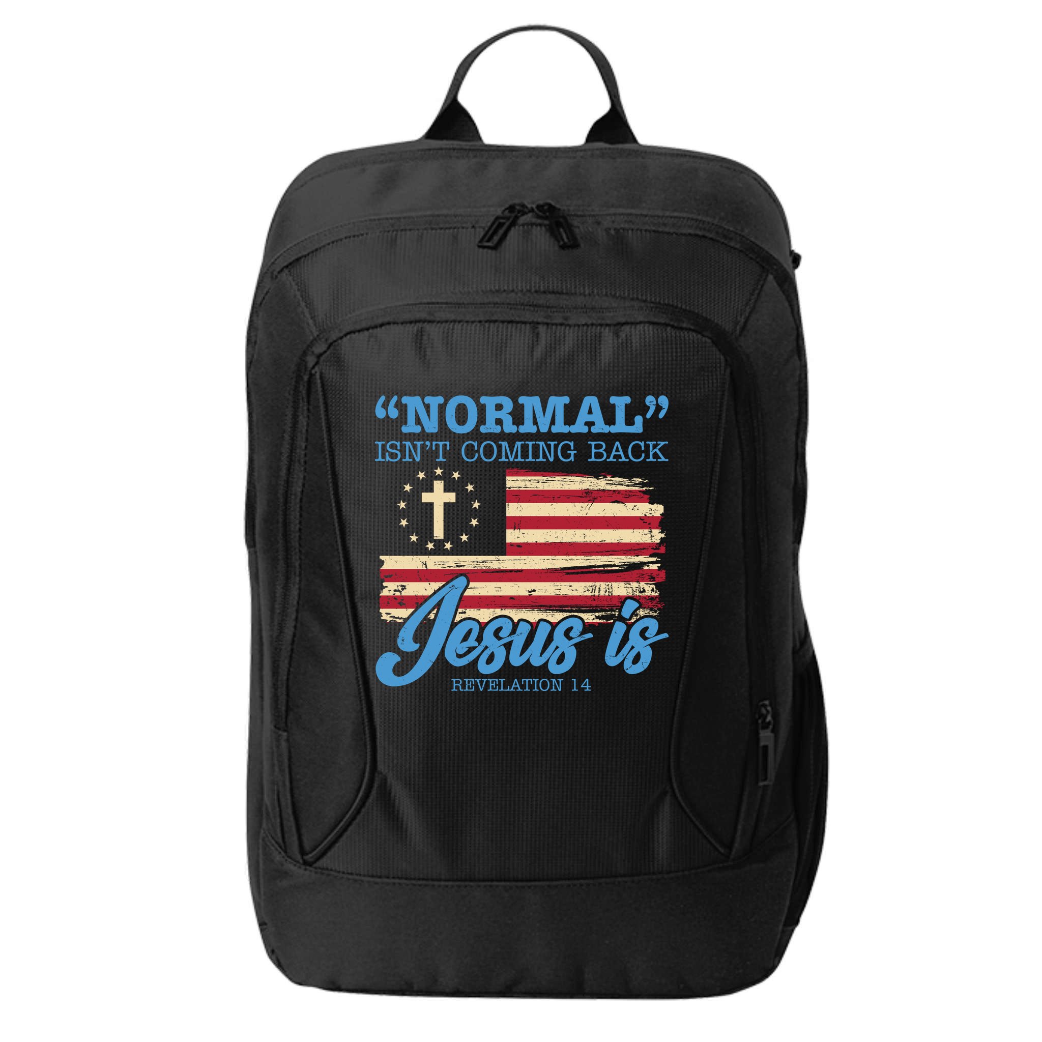 Normal Isn't Coming Back Jesus Is Distressed USA Flag City Backpack