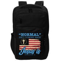 Normal Isn't Coming Back Jesus Is Distressed USA Flag Impact Tech Backpack