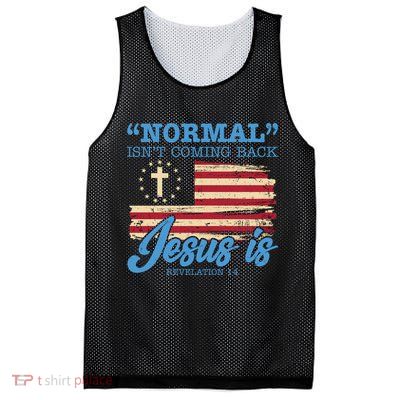 Normal Isn't Coming Back Jesus Is Distressed USA Flag Mesh Reversible Basketball Jersey Tank