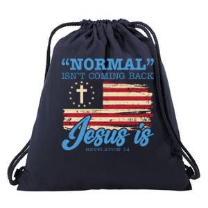 Normal Isn't Coming Back Jesus Is Distressed USA Flag Drawstring Bag