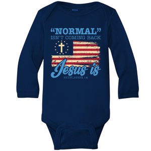 Normal Isn't Coming Back Jesus Is Distressed USA Flag Baby Long Sleeve Bodysuit