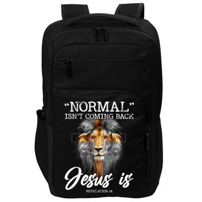 Normal Isnt Coming Back But Jesus Is Cross Christian Impact Tech Backpack