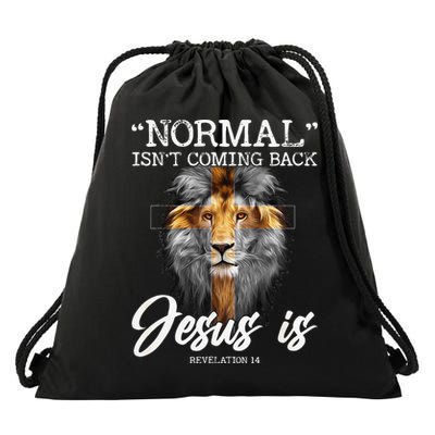 Normal Isnt Coming Back But Jesus Is Cross Christian Drawstring Bag