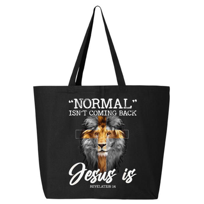 Normal Isnt Coming Back But Jesus Is Cross Christian 25L Jumbo Tote