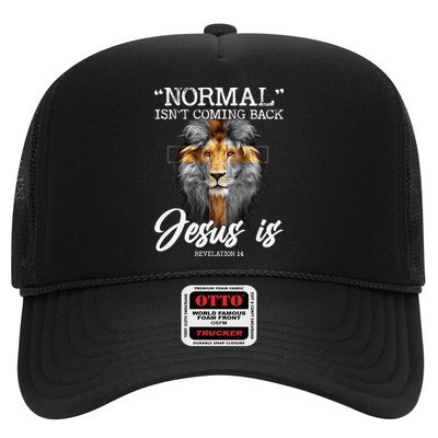 Normal Isnt Coming Back But Jesus Is Cross Christian Trucker Hat