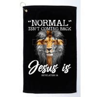 Normal Isnt Coming Back But Jesus Is Cross Christian Golf Towel