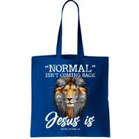 Normal Isnt Coming Back But Jesus Is Cross Christian Bag