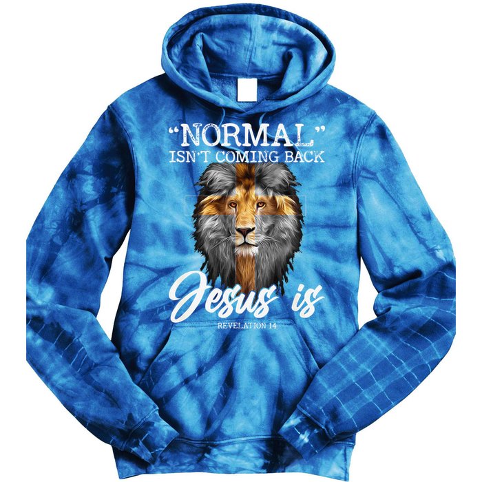 Normal Isnt Coming Back But Jesus Is Cross Christian Tie Dye Hoodie