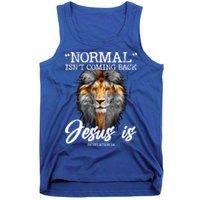 Normal Isnt Coming Back But Jesus Is Cross Christian Tank Top