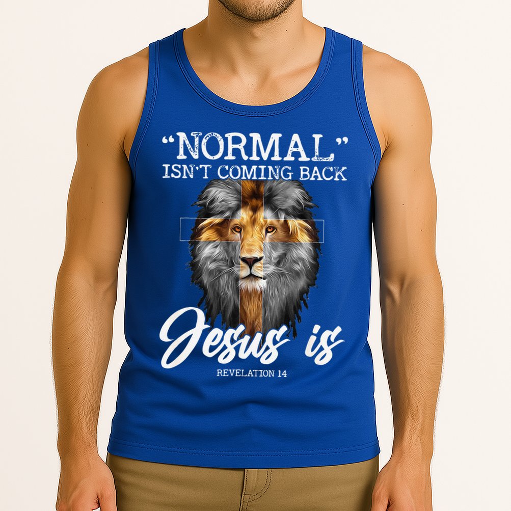 Normal Isnt Coming Back But Jesus Is Cross Christian Tank Top
