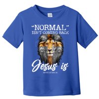 Normal Isnt Coming Back But Jesus Is Cross Christian Toddler T-Shirt