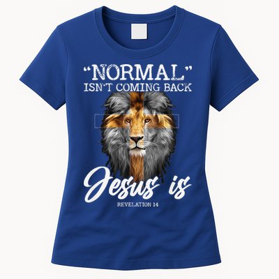 Normal Isnt Coming Back But Jesus Is Cross Christian Womens T-Shirt