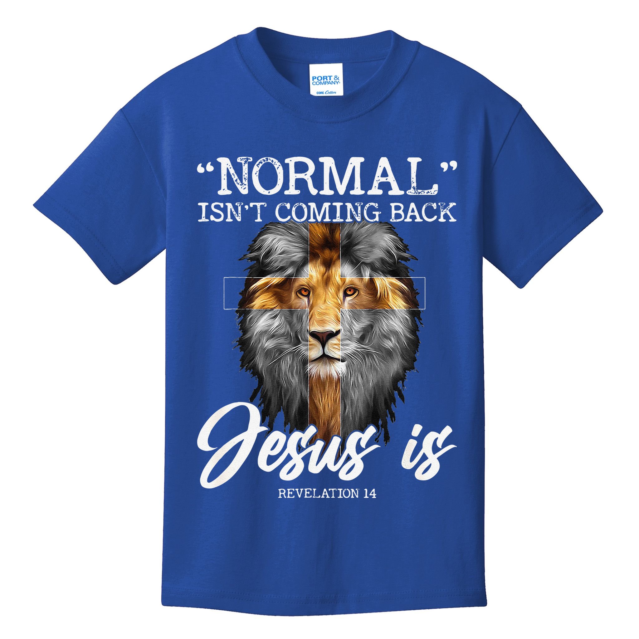 Normal Isnt Coming Back But Jesus Is Cross Christian Kids T-Shirt
