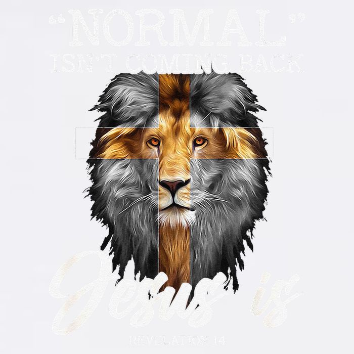 Normal Isnt Coming Back But Jesus Is Cross Christian Garment-Dyed Sweatshirt