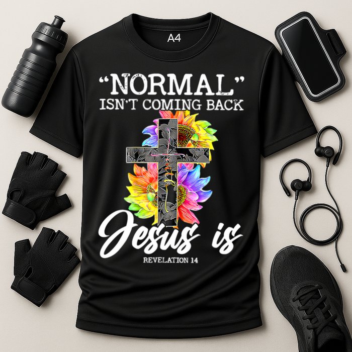 Normal Isn't Coming Back But Jesus Is Faith Sunflower Cooling Performance Crew T-Shirt