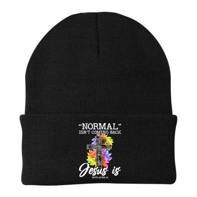 Normal Isn't Coming Back But Jesus Is Faith Sunflower Beanie