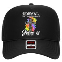 Normal Isn't Coming Back But Jesus Is Faith Sunflower Hat