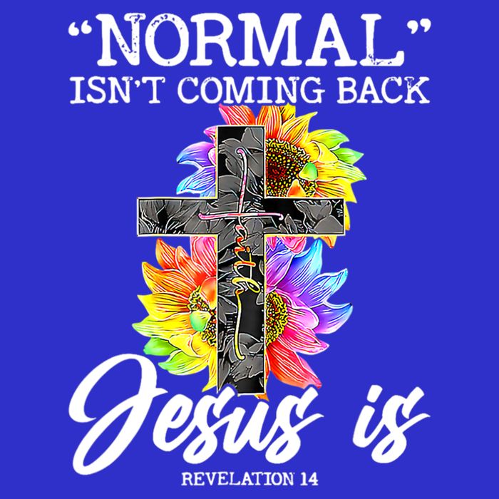 Normal Isn't Coming Back But Jesus Is Faith Sunflower 16 in Basic Backpack