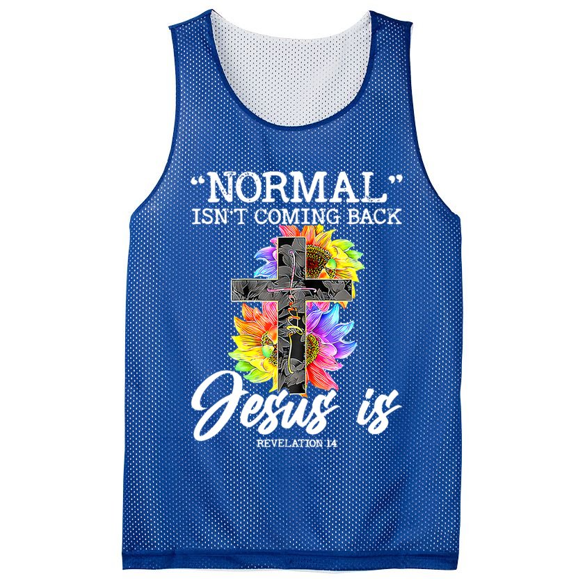 Normal Isn't Coming Back But Jesus Is Faith Sunflower Mesh Reversible Basketball Jersey Tank