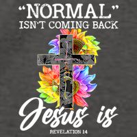 Normal Isn't Coming Back But Jesus Is Faith Sunflower Vector Backpack