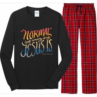 Normal Isnt Coming Back Jesus Is Bible Verse Funny Long Sleeve Pajama Set